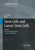 Hayat |  Stem Cells and Cancer Stem Cells, Volume 6 | Buch |  Sack Fachmedien