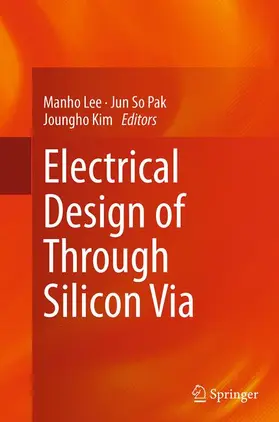 Lee / Kim / Pak |  Electrical Design of Through Silicon Via | Buch |  Sack Fachmedien