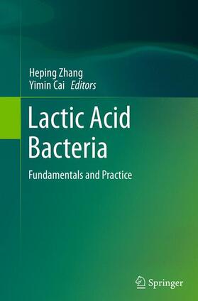 Cai / Zhang |  Lactic Acid Bacteria | Buch |  Sack Fachmedien