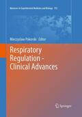 Pokorski |  Respiratory Regulation - Clinical Advances | Buch |  Sack Fachmedien