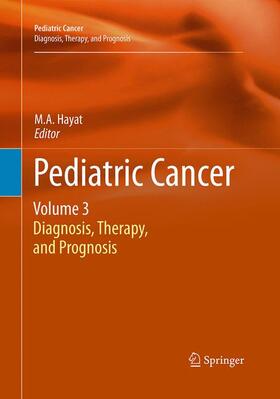 Hayat |  Pediatric Cancer, Volume 3 | Buch |  Sack Fachmedien