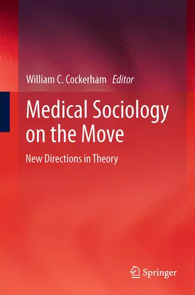 Cockerham |  Medical Sociology on the Move | Buch |  Sack Fachmedien