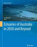 Wolanski |  Estuaries of Australia in 2050 and beyond | Buch |  Sack Fachmedien