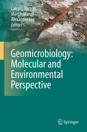 Loy / Barton / Mandl |  Geomicrobiology: Molecular and Environmental Perspective | Buch |  Sack Fachmedien