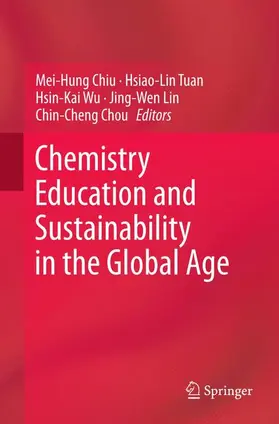 Chiu / Tuan / Chou |  Chemistry Education and Sustainability in the Global Age | Buch |  Sack Fachmedien