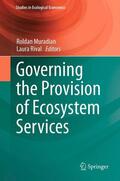 Rival / Muradian |  Governing the Provision of Ecosystem Services | Buch |  Sack Fachmedien