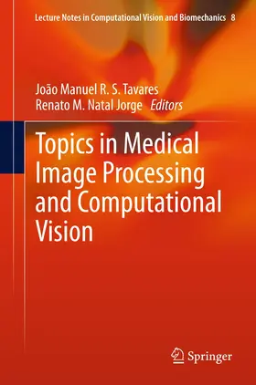 Natal Jorge / Tavares |  Topics in Medical Image Processing and Computational Vision | Buch |  Sack Fachmedien
