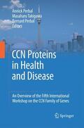 Perbal / Takigawa |  CCN proteins in health and disease | Buch |  Sack Fachmedien