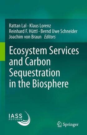 Lal / Lorenz / von Braun | Ecosystem Services and Carbon Sequestration in the Biosphere | Buch | 978-94-017-8302-6 | sack.de