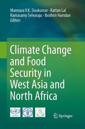 Sivakumar / Hamdan / Lal | Climate Change and Food Security in West Asia and North Africa | Buch | 978-94-017-8307-1 | sack.de