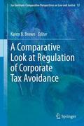Brown |  A Comparative Look at Regulation of Corporate Tax Avoidance | Buch |  Sack Fachmedien
