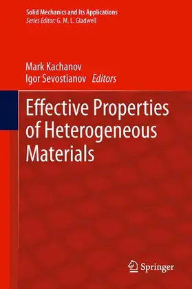 Sevostianov / Kachanov |  Effective Properties of Heterogeneous Materials | Buch |  Sack Fachmedien