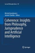 Šavelka / Araszkiewicz |  Coherence: Insights from Philosophy, Jurisprudence and Artificial Intelligence | Buch |  Sack Fachmedien