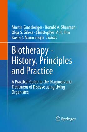 Grassberger / Sherman / Mumcuoglu | Biotherapy - History, Principles and Practice | Buch | sack.de