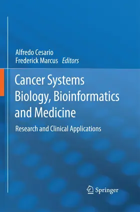 Marcus / Cesario |  Cancer Systems Biology, Bioinformatics and Medicine | Buch |  Sack Fachmedien