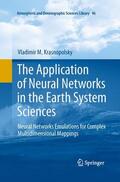 Krasnopolsky |  The Application of Neural Networks in the Earth System Sciences | Buch |  Sack Fachmedien