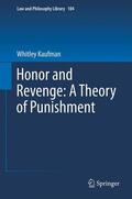 Kaufman |  Honor and Revenge: A Theory of Punishment | Buch |  Sack Fachmedien