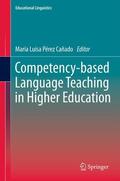 Pérez Cañado |  Competency-based Language Teaching in Higher Education | Buch |  Sack Fachmedien