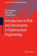 Goodarzi / Teang Shui / Ziaei |  Introduction to Risk and Uncertainty in Hydrosystem Engineering | Buch |  Sack Fachmedien
