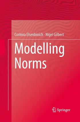 Gilbert / Elsenbroich |  Modelling Norms | Buch |  Sack Fachmedien
