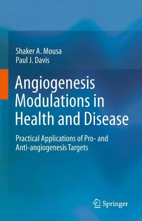 Mousa / Davis |  Angiogenesis Modulations in Health and Disease | Buch |  Sack Fachmedien
