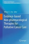 Cho |  Evidence-based Non-pharmacological Therapies for Palliative Cancer Care | Buch |  Sack Fachmedien