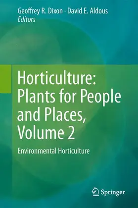 Dixon / Aldous |  Horticulture: Plants for People and Places, Volume 2 | Buch |  Sack Fachmedien