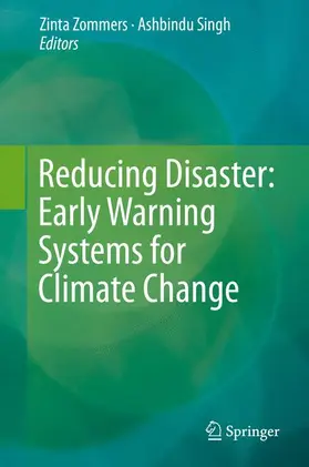 Singh / Zommers | Reducing Disaster: Early Warning Systems For Climate Change | Buch | 978-94-017-8597-6 | www.sack.de