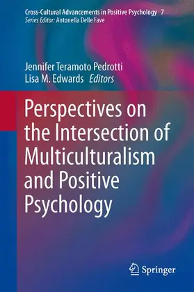 Edwards / Teramoto Pedrotti |  Perspectives on the Intersection of Multiculturalism and Positive Psychology | Buch |  Sack Fachmedien