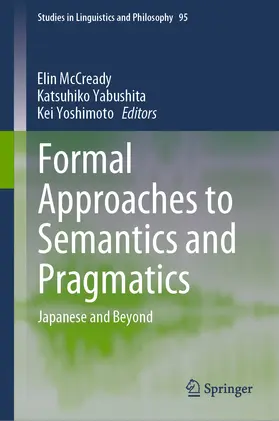 McCready / Yabushita / Yoshimoto | Formal Approaches to Semantics and Pragmatics | E-Book | sack.de
