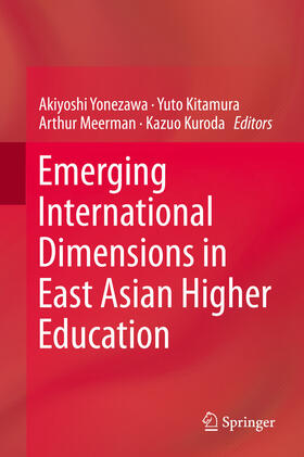Yonezawa / Kitamura / Meerman |  Emerging International Dimensions in East Asian Higher Education | eBook | Sack Fachmedien
