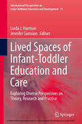 Harrison / Sumsion |  Lived Spaces of Infant-Toddler Education and Care | eBook | Sack Fachmedien