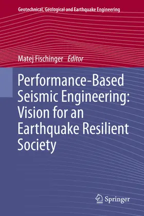 Fischinger |  Performance-Based Seismic Engineering: Vision for an Earthquake Resilient Society | eBook | Sack Fachmedien
