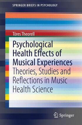 Theorell | Psychological Health Effects of Musical Experiences | Buch | 978-94-017-8919-6 | sack.de