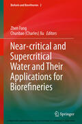 Fang / Xu |  Near-critical and Supercritical Water and Their Applications for Biorefineries | eBook | Sack Fachmedien