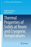Perfetti / Ventura |  Thermal Properties of Solids at Room and Cryogenic Temperatures | Buch |  Sack Fachmedien