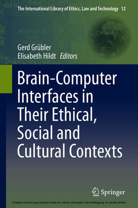 Grübler / Hildt |  Brain-Computer-Interfaces in their ethical, social and cultural contexts | eBook | Sack Fachmedien