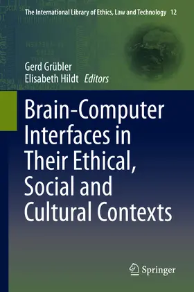 Grübler / Hildt |  Brain-Computer-Interfaces in their ethical, social and cultural contexts | eBook | Sack Fachmedien