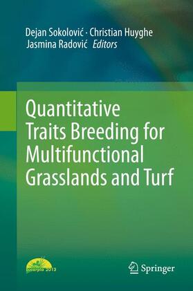Sokolovic / Sokolovic / Radovic | Quantitative Traits Breeding for Multifunctional Grasslands and Turf | Buch | 978-94-017-9043-7 | sack.de