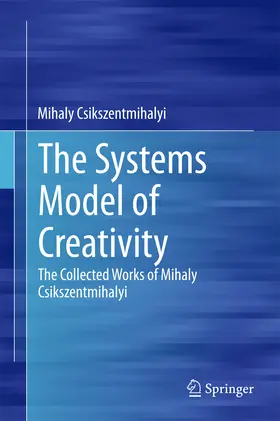 Csikszentmihalyi |  The Systems Model of Creativity | eBook | Sack Fachmedien