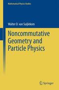 van Suijlekom |  Noncommutative Geometry and Particle Physics | Buch |  Sack Fachmedien