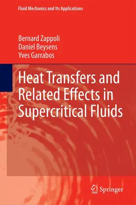 Zappoli / Garrabos / Beysens |  Heat Transfers and Related Effects in Supercritical Fluids | Buch |  Sack Fachmedien