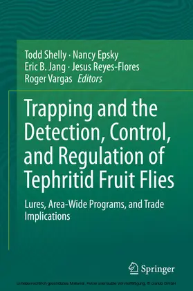 Shelly / Epsky / Jang |  Trapping and the Detection, Control, and Regulation of Tephritid Fruit Flies | eBook | Sack Fachmedien