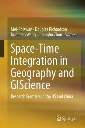 Kwan / Zhou / Richardson |  Space-Time Integration in Geography and GIScience | Buch |  Sack Fachmedien
