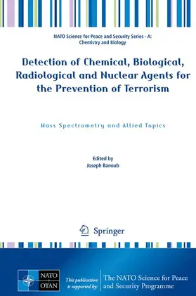 Banoub |  Detection of Chemical, Biological, Radiological and Nuclear Agents for the Prevention of Terrorism | Buch |  Sack Fachmedien