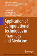 Gorb / Kuz'min / Muratov |  Application of Computational Techniques in Pharmacy and Medicine | eBook | Sack Fachmedien