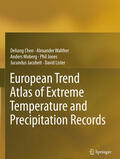 Chen / Walther / Moberg |  European Trend Atlas of Extreme Temperature and Precipitation Records | eBook | Sack Fachmedien