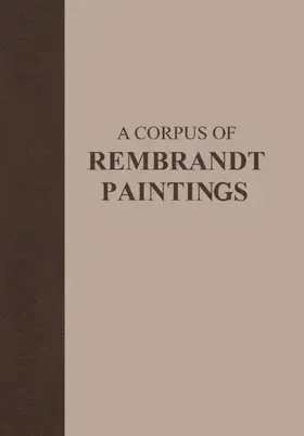 Bruyn / Haak / Levie |  A Corpus of Rembrandt Paintings | Buch |  Sack Fachmedien