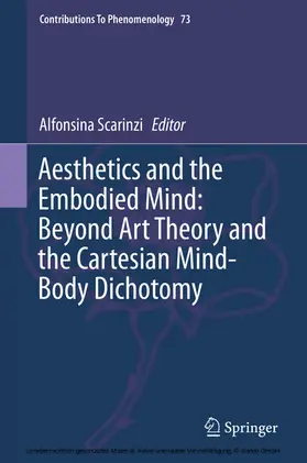 Scarinzi |  Aesthetics and the Embodied Mind: Beyond Art Theory and the Cartesian Mind-Body Dichotomy | eBook | Sack Fachmedien