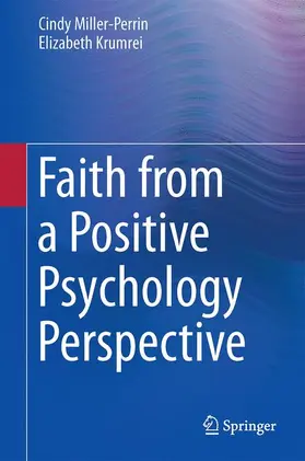 Krumrei Mancuso / Miller-Perrin |  Faith from a Positive Psychology Perspective | Buch |  Sack Fachmedien